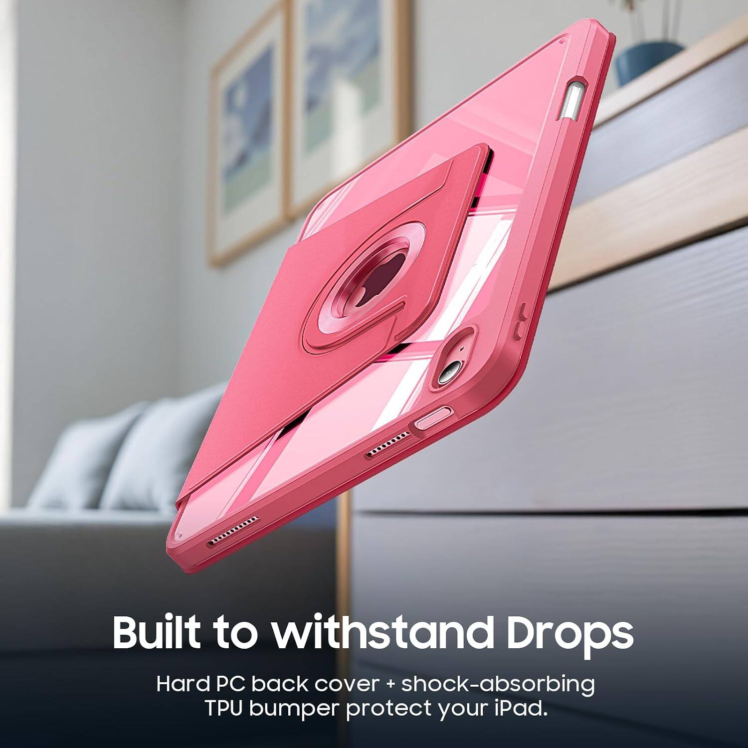 Built to withstand Drops  
Hard PC back cover + shock-absorbing TPU bumper protect your iPad.