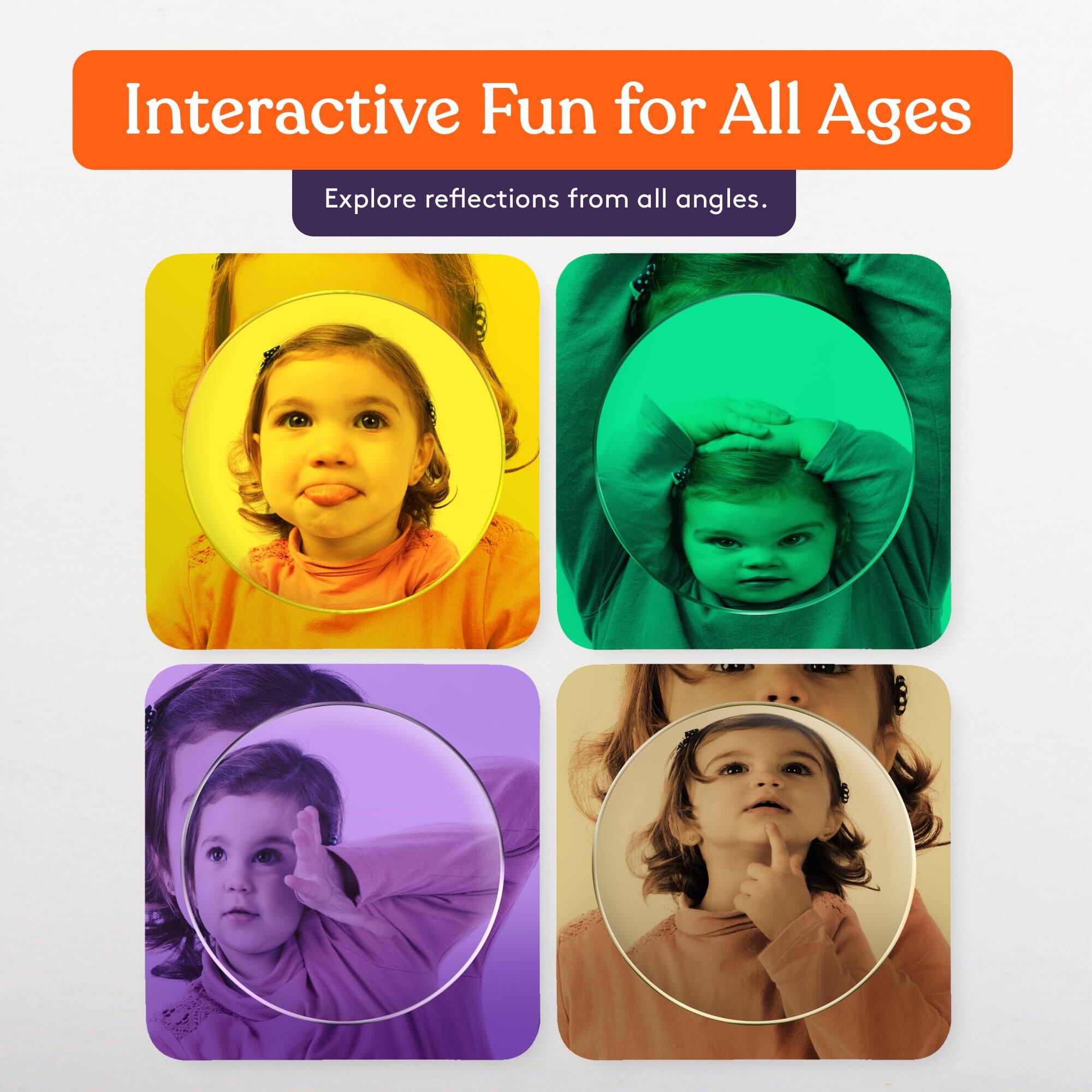 Interactive Fun for All Ages  
Explore reflections from all angles.