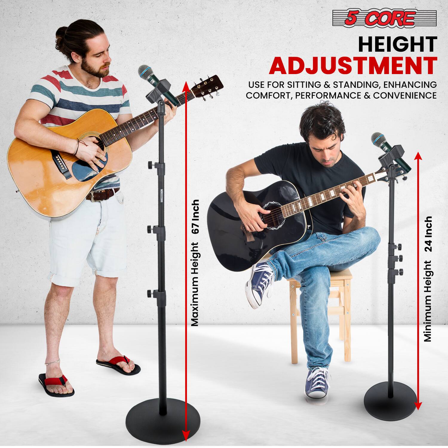 5 CORE HEIGHT ADJUSTMENT  
USE FOR SITTING & STANDING, ENHANCING COMFORT, PERFORMANCE & CONVENIENCE  

Maximum Height: 67 Inch  
Minimum Height: 24 Inch