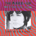 Front Standard. Destination: Love - Live! at Cold Rice [CD].