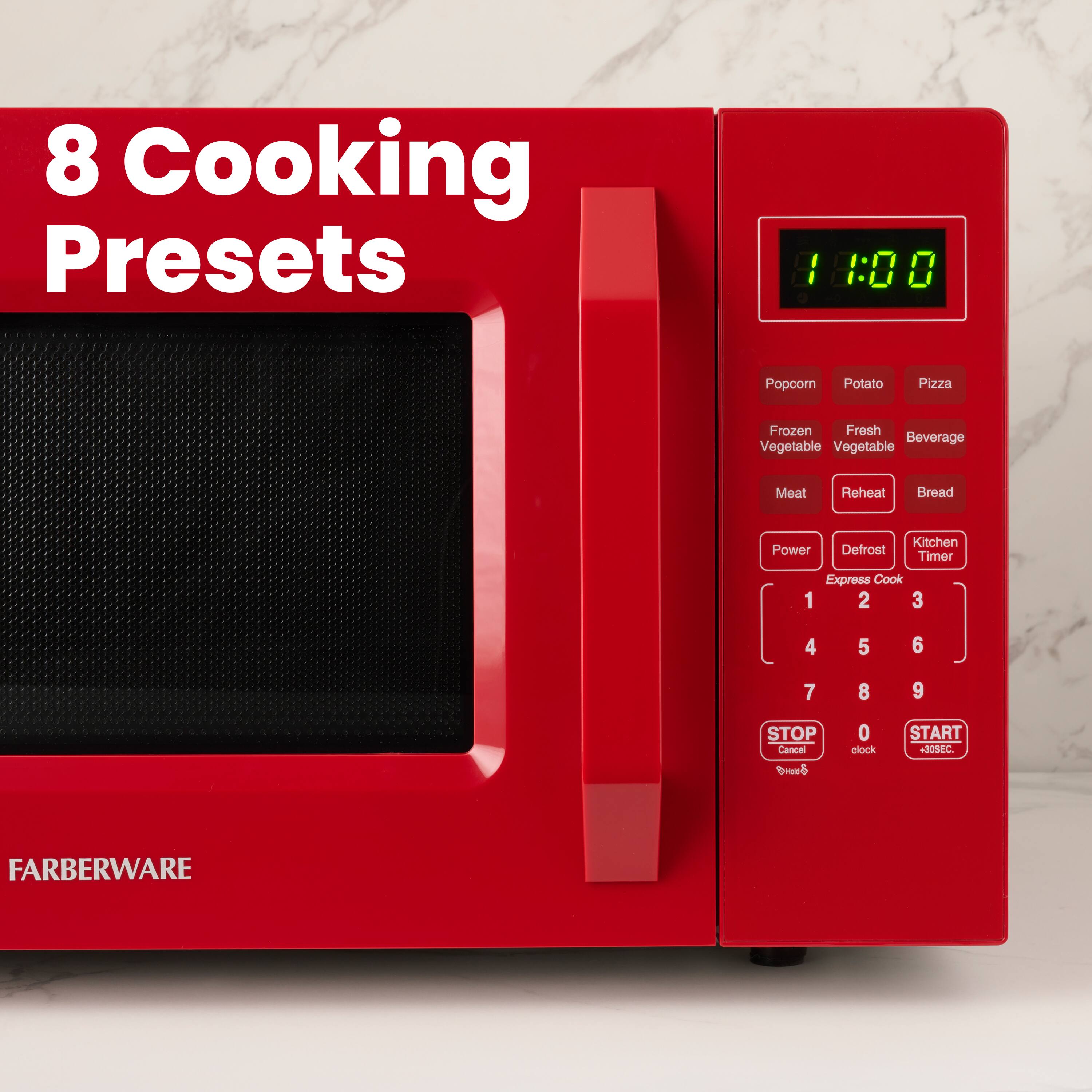 8 Cooking Presets

1800

Popcorn Potato Pizza Frozen Fresh Beverage Vegetable Meat Reheat Bread Power Defrost Kitchen Timer Express Cook

1 2 3 4 5 6 7 8 9 STOP Cancel e 0 slock START +30SEC

FARBERWARE
