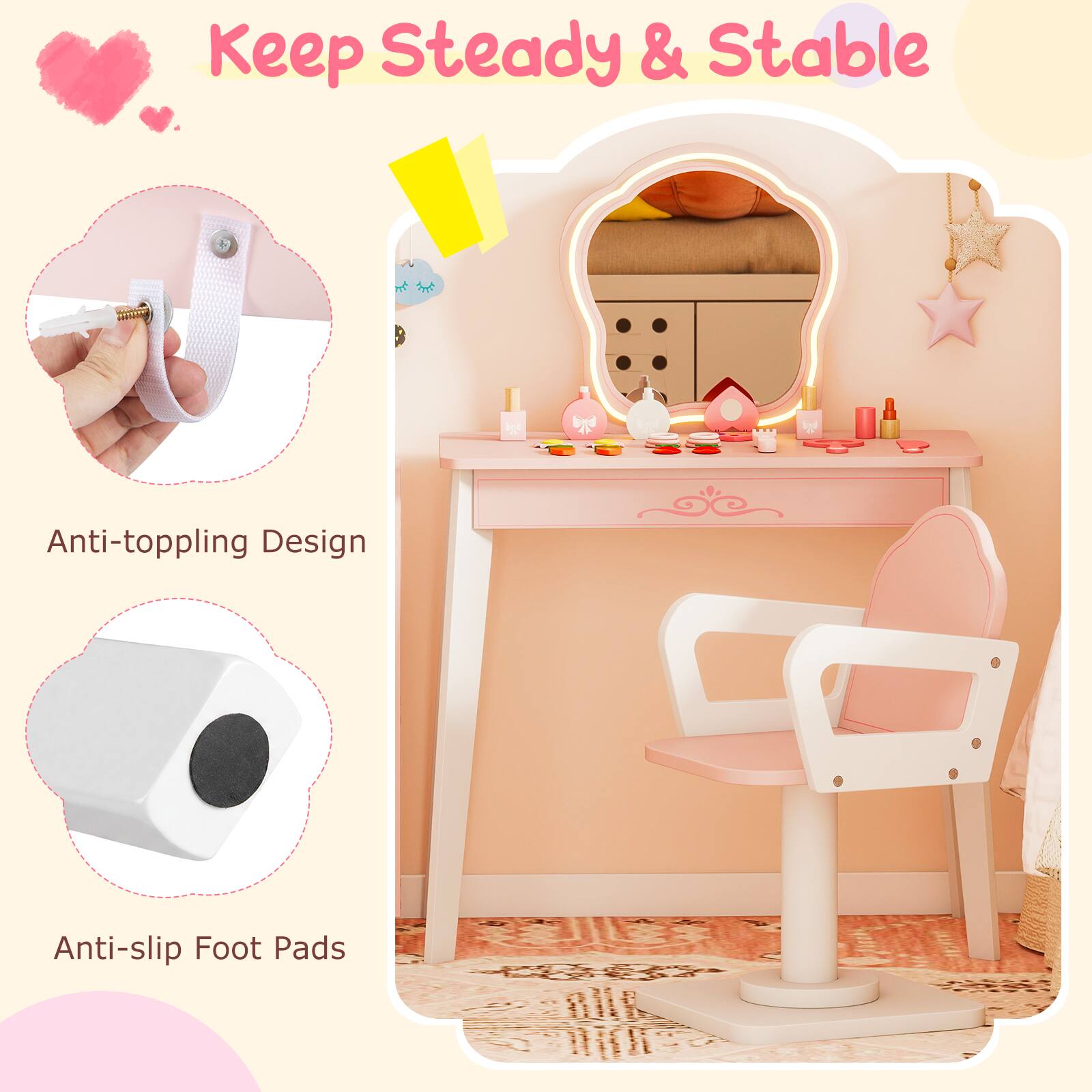 Keep Steady & Stable

Anti-toppling Design

Anti-slip Foot Pads