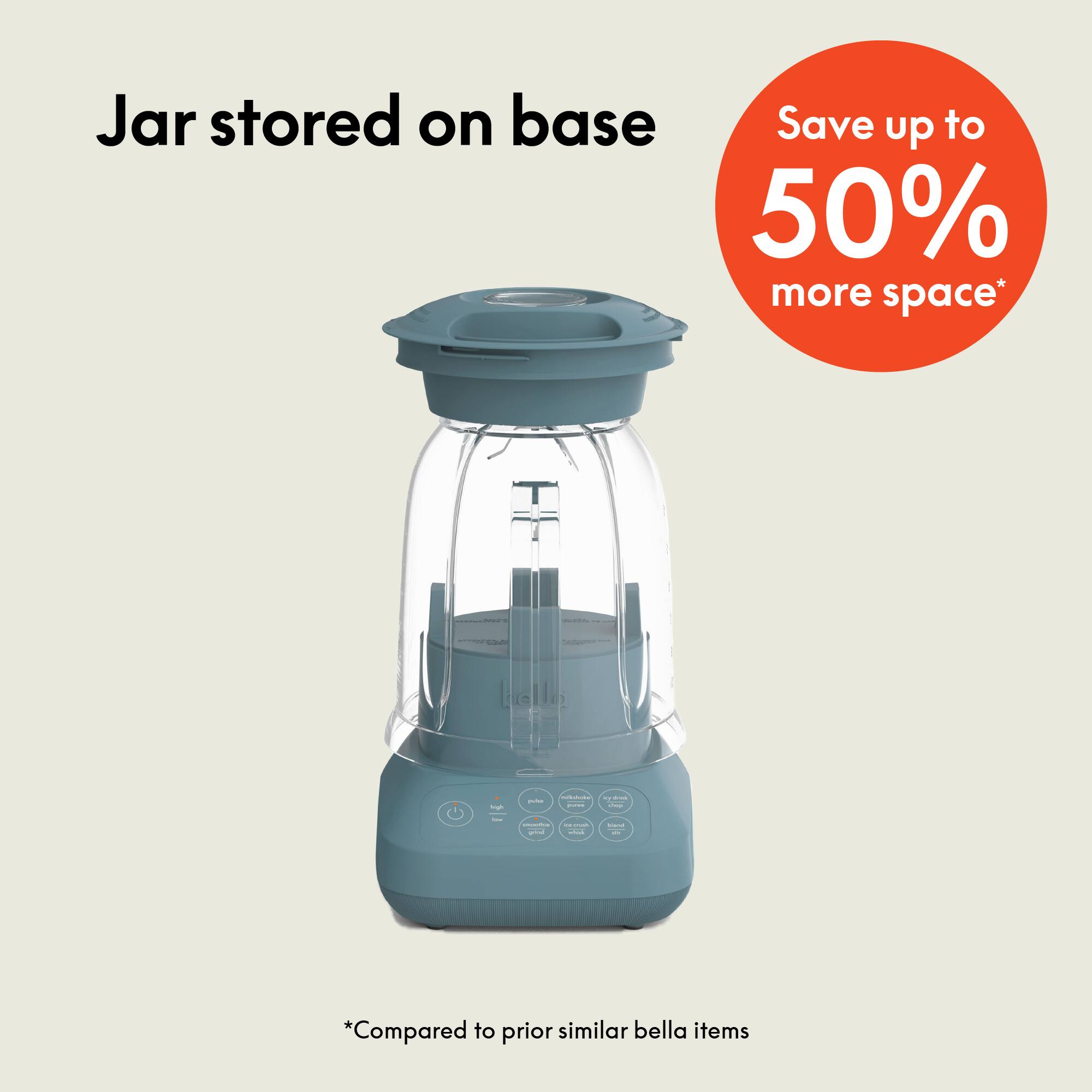 Jar stored on base

Save up to 50% more space*

*Compared to prior similar bella items