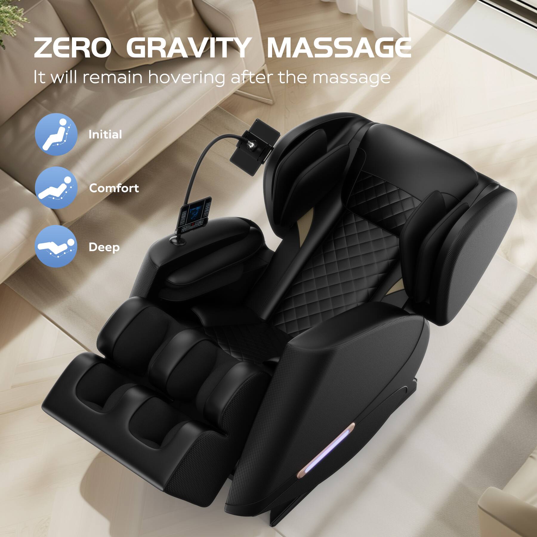 ZERO GRAVITY MASSAGE  
It will remain hovering after the massage  

- Initial  
- Comfort  
- Deep