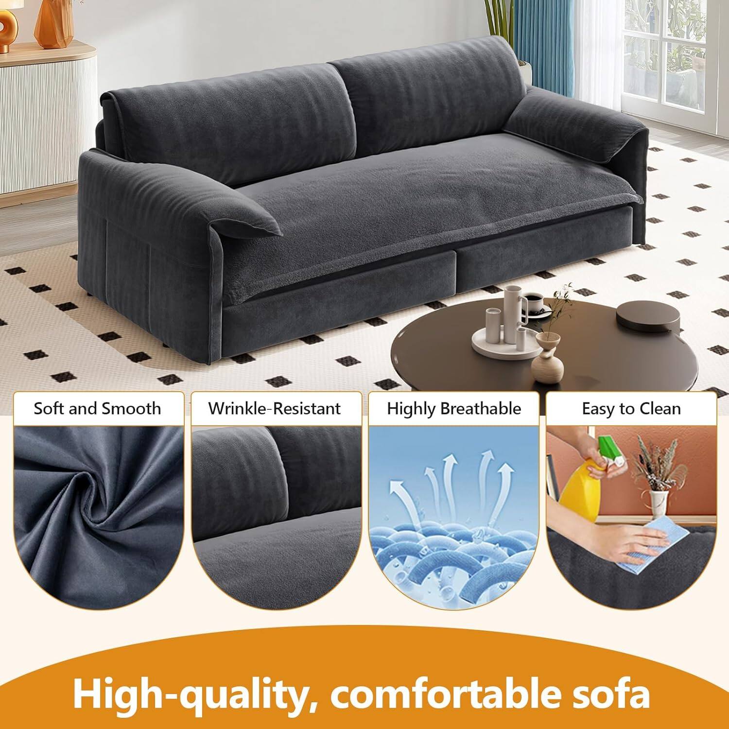 Soft and Smooth  
Wrinkle-Resistant  
Highly Breathable  
Easy to Clean  

High-quality, comfortable sofa