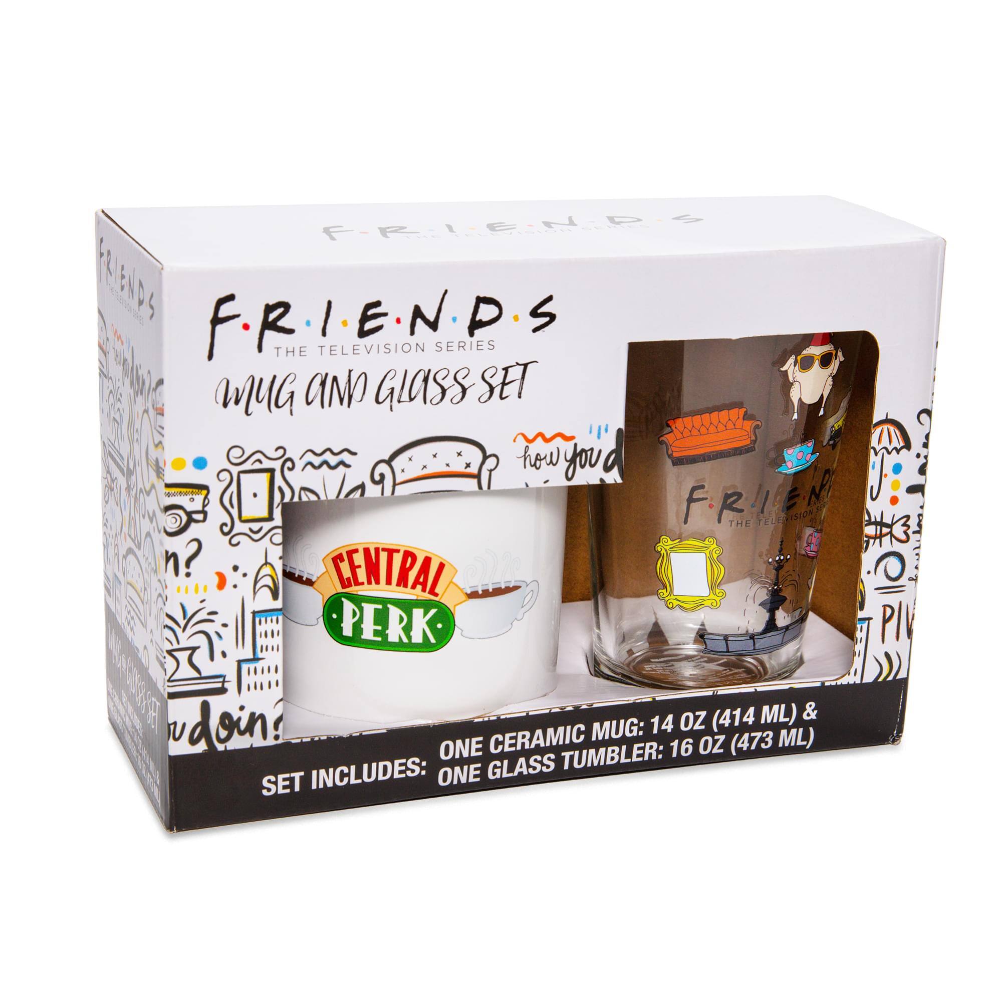 FRIENDS  
THE TELEVISION SERIES  
MUG AND GLASS SET  

how you doin?  

CENTRAL PERK  

SET INCLUDES:  
ONE CERAMIC MUG: 14 OZ (414 ML) &  
ONE GLASS TUMBLER: 16 OZ (473 ML)