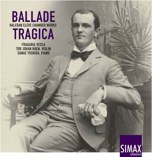 Cleve / Vesca / Brauner - Ballade Tragica   - COMPACT DISCS [CD] price history on PriceWatchPro
