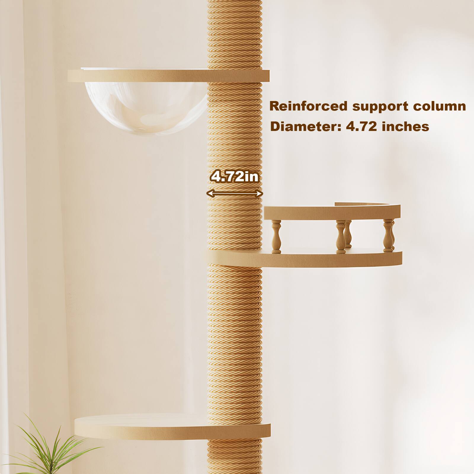Reinforced support column  
Diameter: 4.72 inches  
4.72in