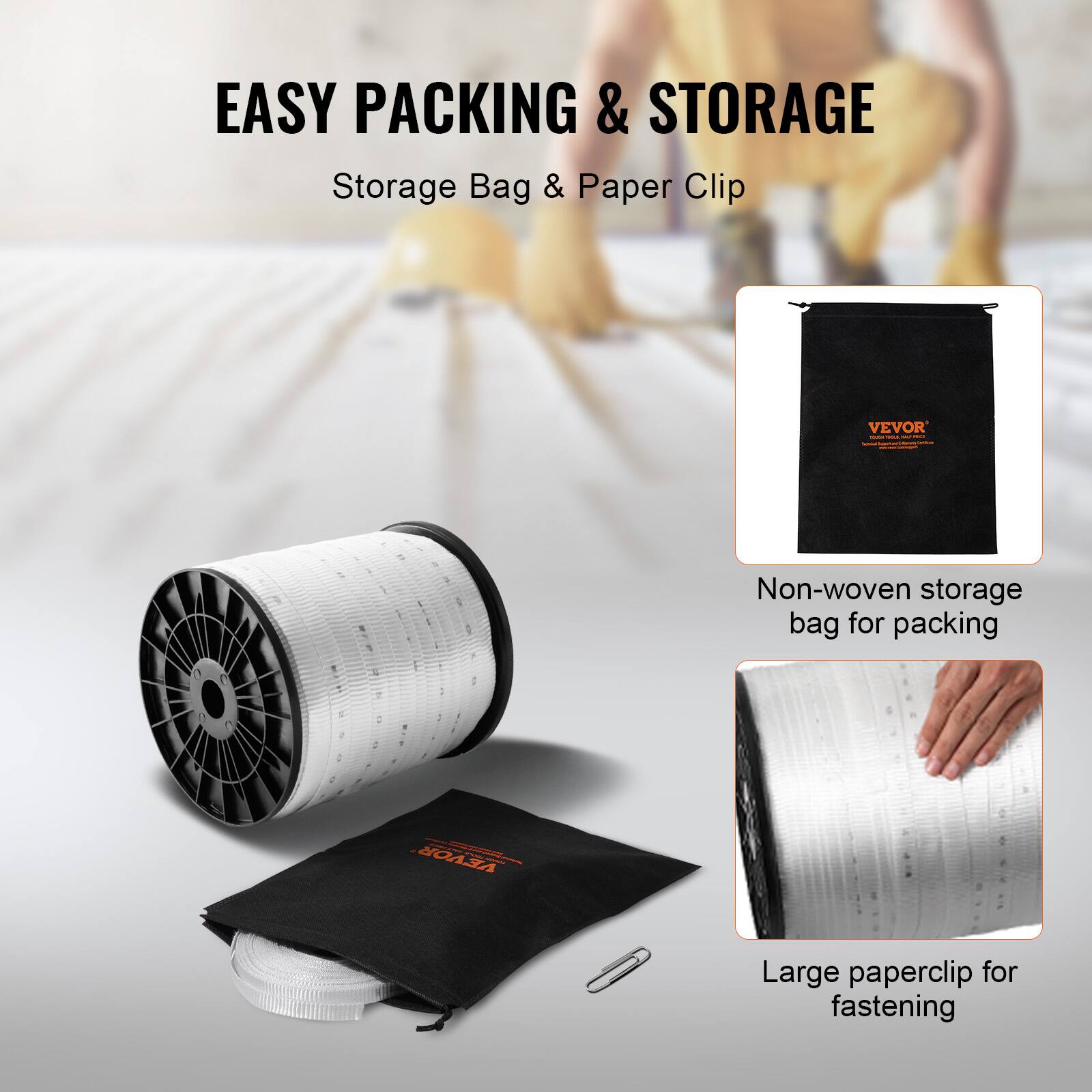 EASY PACKING & STORAGE  
Storage Bag & Paper Clip  

Non-woven storage bag for packing  
Large paperclip for fastening