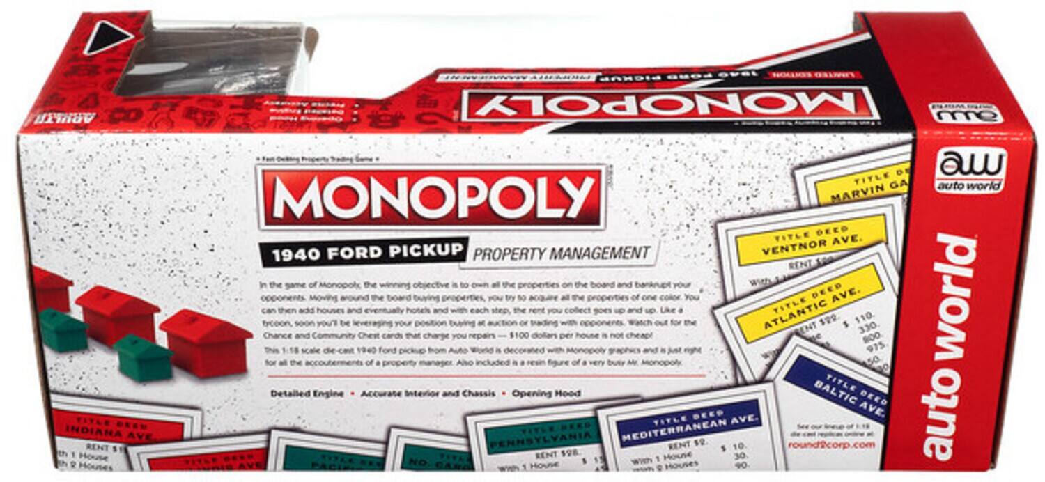 ARMITA FORD ovat HOLLIOS FIUED PICKUP MONOPOLY g I DKEN INDIANA AVE RENT th 1 House R Houses DE aw TITLE GA auto world MONOPOLY MARVIN DEEO TITLE AVE. 1940 FORD PICKUP PROPERTY MANAGEMENT VENTNOR RENT in the game of Monopoly the winning objective is to own all the properties on the board and opponents Moving around the board buying properties By 5o all the of one DEED AVE. world can then add houses and eventually hotels and each step the rent you collect goes and up Like ATLANTIC TITLE tycoon soon YOU'T DE leveraging your at oF trading for 110 dollars ENT 330 Chance and Community Ches cards that charge YOU repairs $100 per not 800 scale die-cat 1940 Ford from is . 975 for all the of . property manager Alo included a . figure of a very buty Mr 50 Detailed and Chassis BALTIC TITLE Engine Accurate Interior Opening Hood DEED DEED AVE. auto ILE AVE. PENNSYLVANIA VITLE MEDITERRANEAN RENT 10