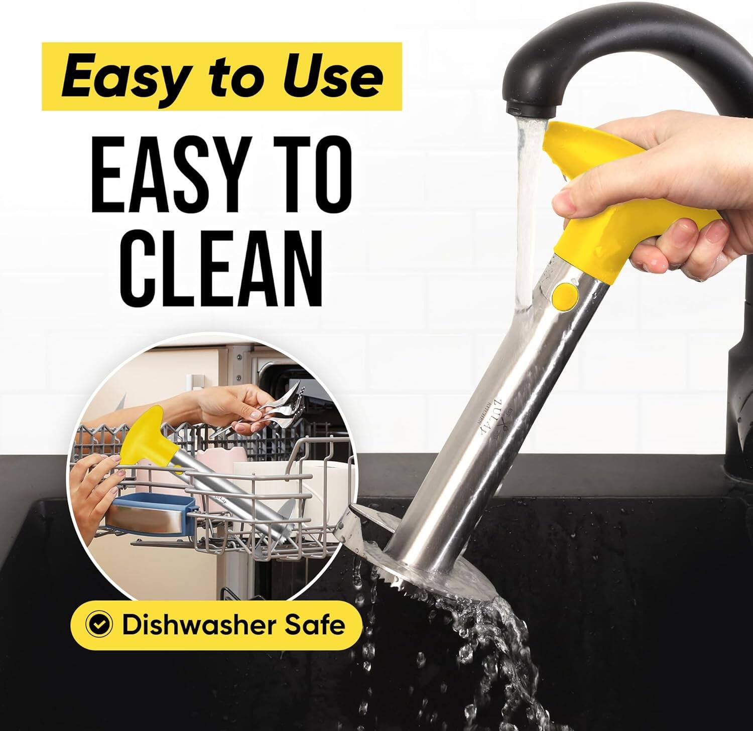 Easy to Use  
EASY TO CLEAN  
Dishwasher Safe