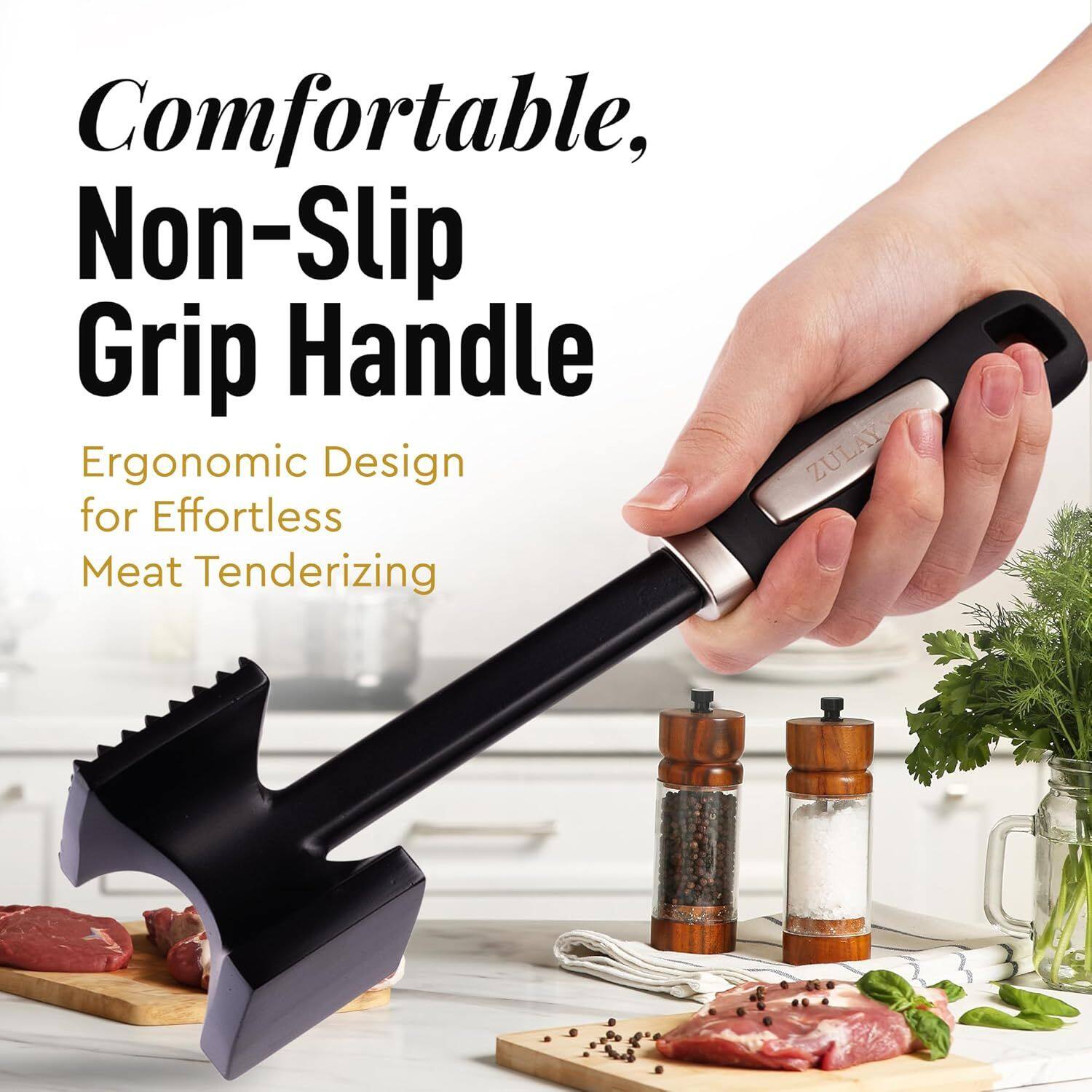 Comfortable, Non-Slip Grip Handle
Ergonomic Design for Effortless Meat Tenderizing
ZULAY