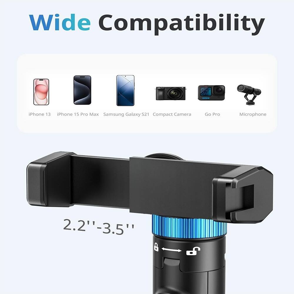 Wide Compatibility

iPhone 13  
iPhone 15 Pro Max  
Samsung Galaxy S21  
Compact Camera  
Go Pro  
Microphone  

2.2" - 3.5"