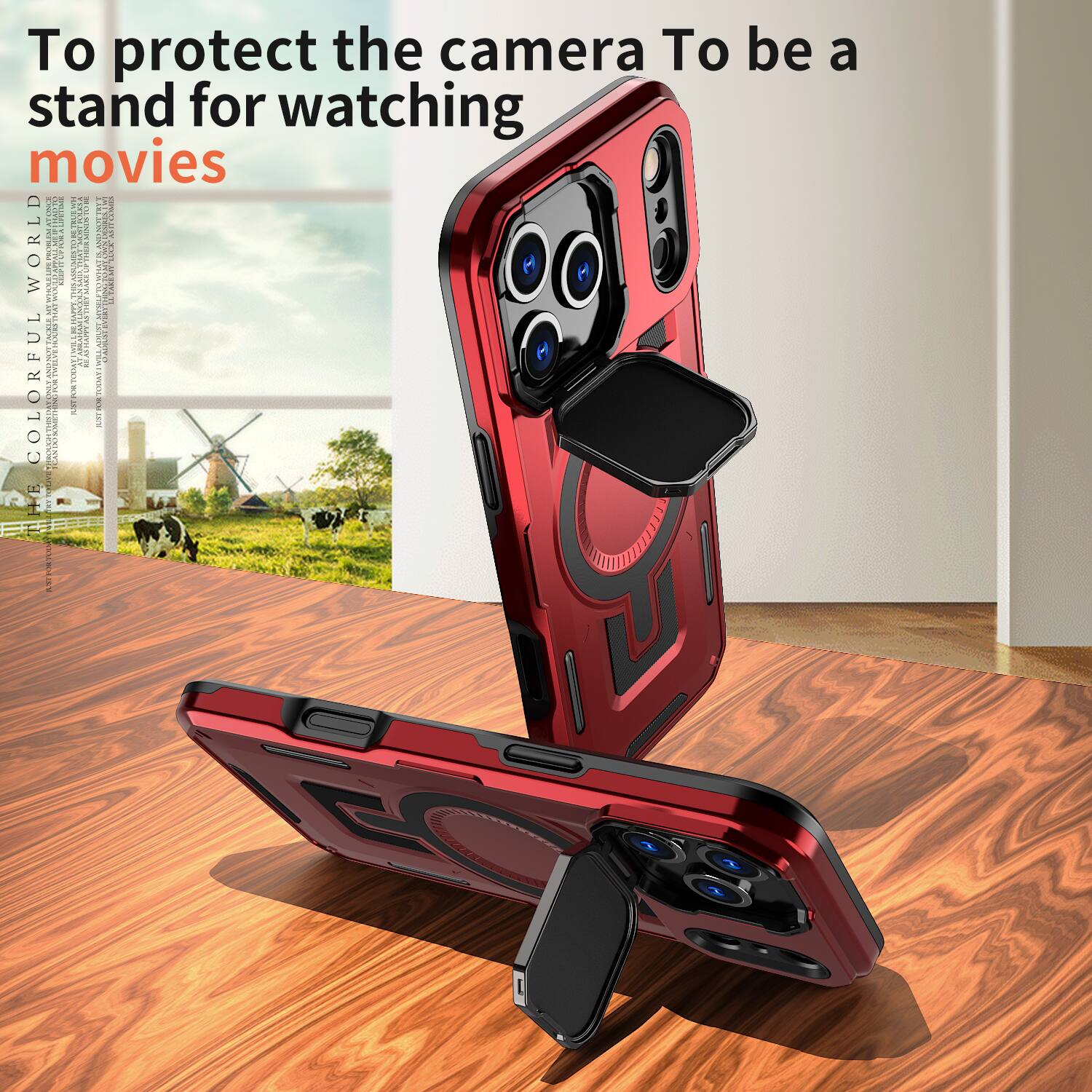 To protect the camera To be a stand for watching movies

WORLD
COLORFUL
TISSAN
THEETED
15251
THE
WWW.TRY.TO