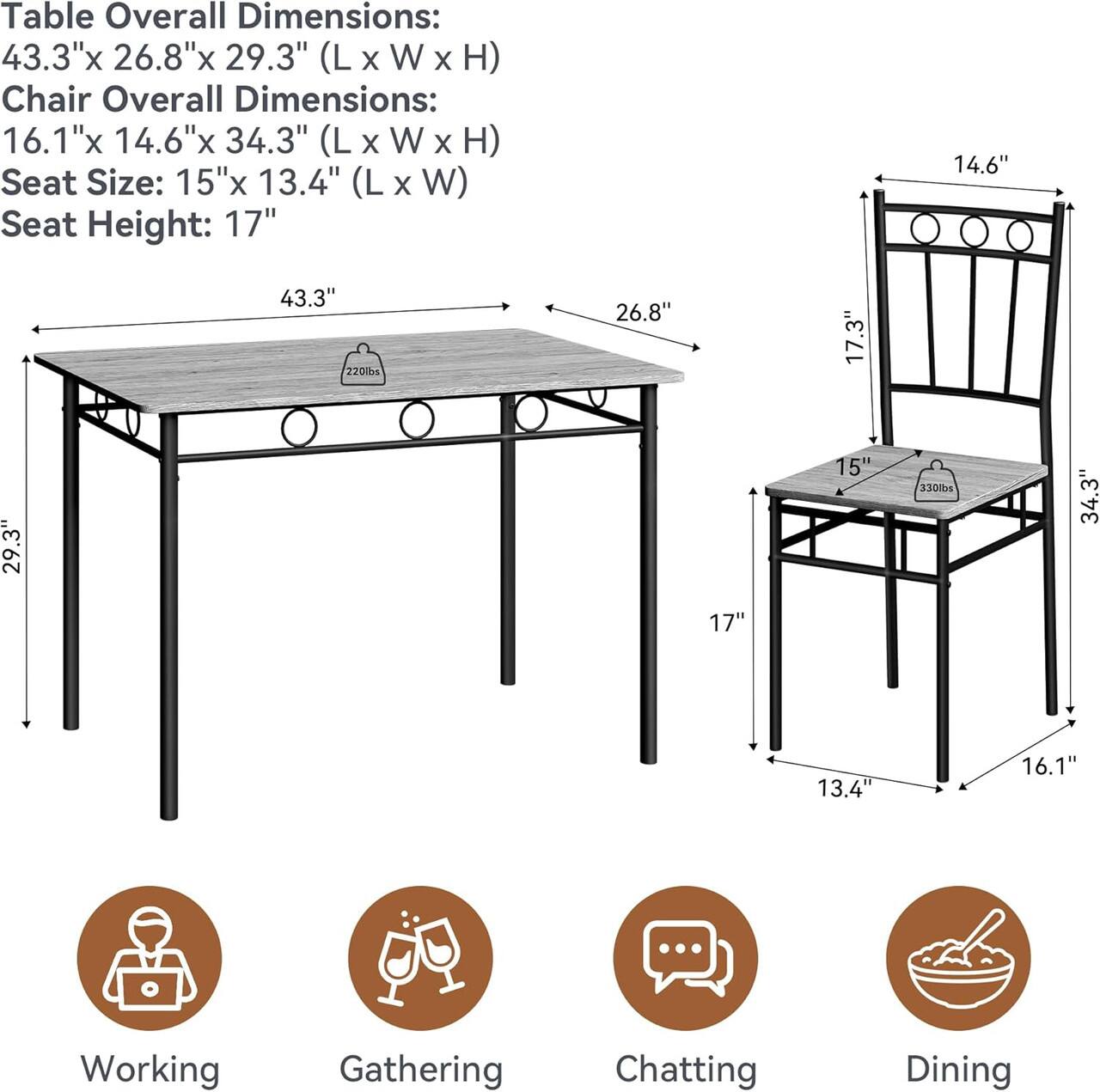Table Overall Dimensions: 43.3" x 26.8" x 29.3" (L x W x H)  
Chair Overall Dimensions: 16.1" x 14.6" x 34.3" (L x W x H)  
Seat Size: 15" x 13.4" (L x W)  
Seat Height: 17"  

Working  
Gathering  
Chatting  
Dining
