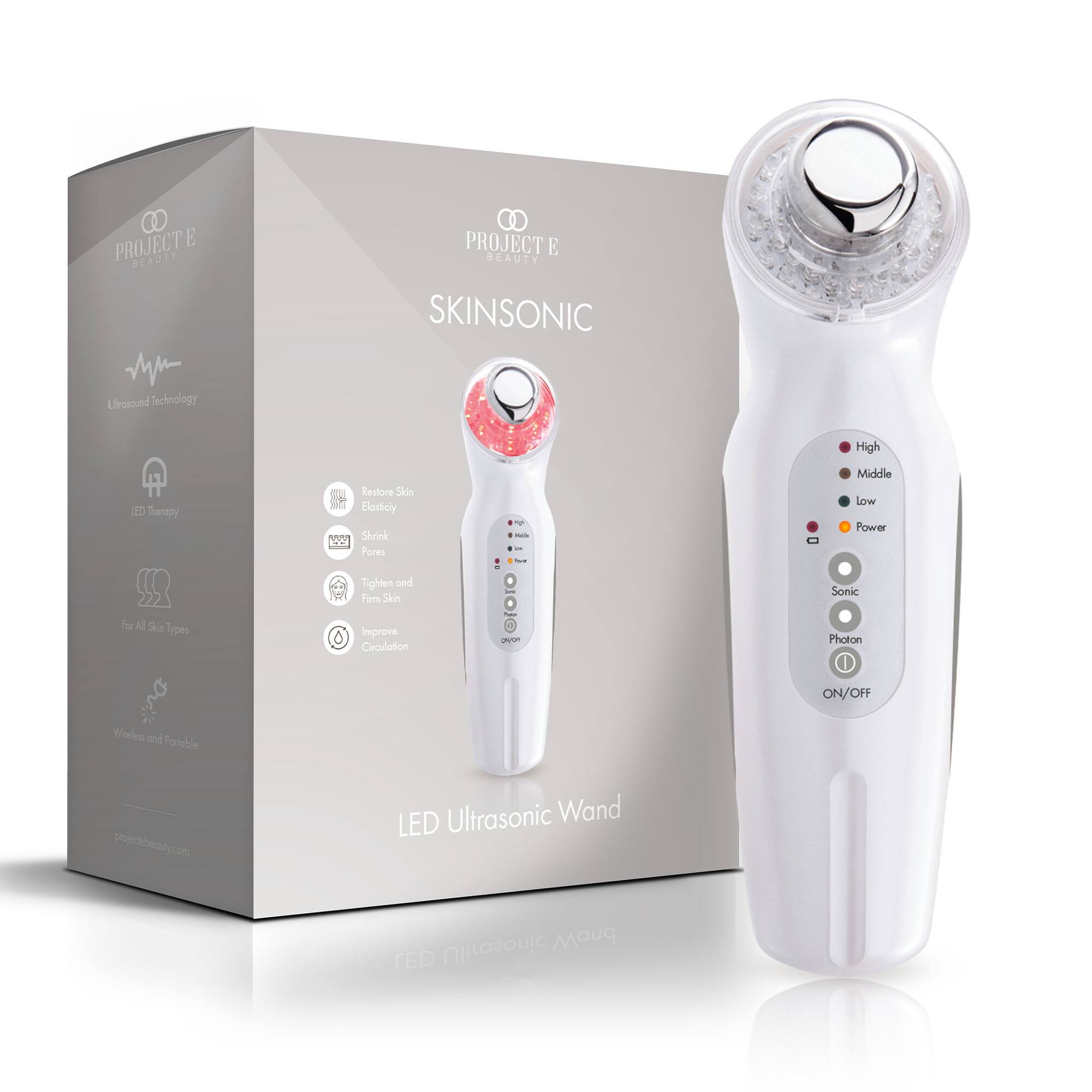 PROJECT E BEAUTY SKINSONIC  
High LED Therapy  
Restore Skin Elasticity  
Shrink Pores  
Tighten and Firm Skin  
Sonic  
For All Skin Types  
Improve Circulation  
Photon  
ON/OFF  
Wireless and Portable  
projectebeauty.com  
LED Ultrasonic Wand  
Ultrasonic Wand TED