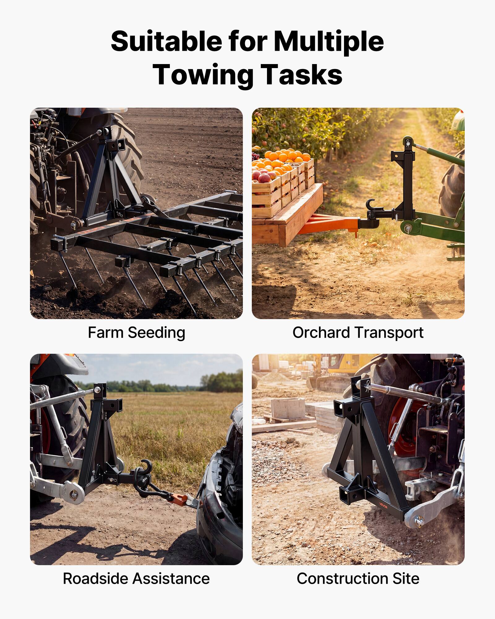 Suitable for Multiple Towing Tasks

- Farm Seeding
- Orchard Transport
- Roadside Assistance
- Construction Site