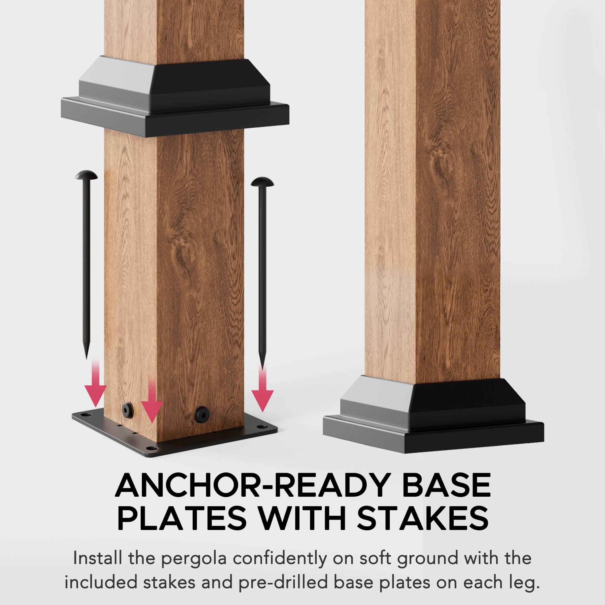 ANCHOR-READY BASE PLATES WITH STAKES

Install the pergola confidently on soft ground with the included stakes and pre-drilled base plates on each leg.