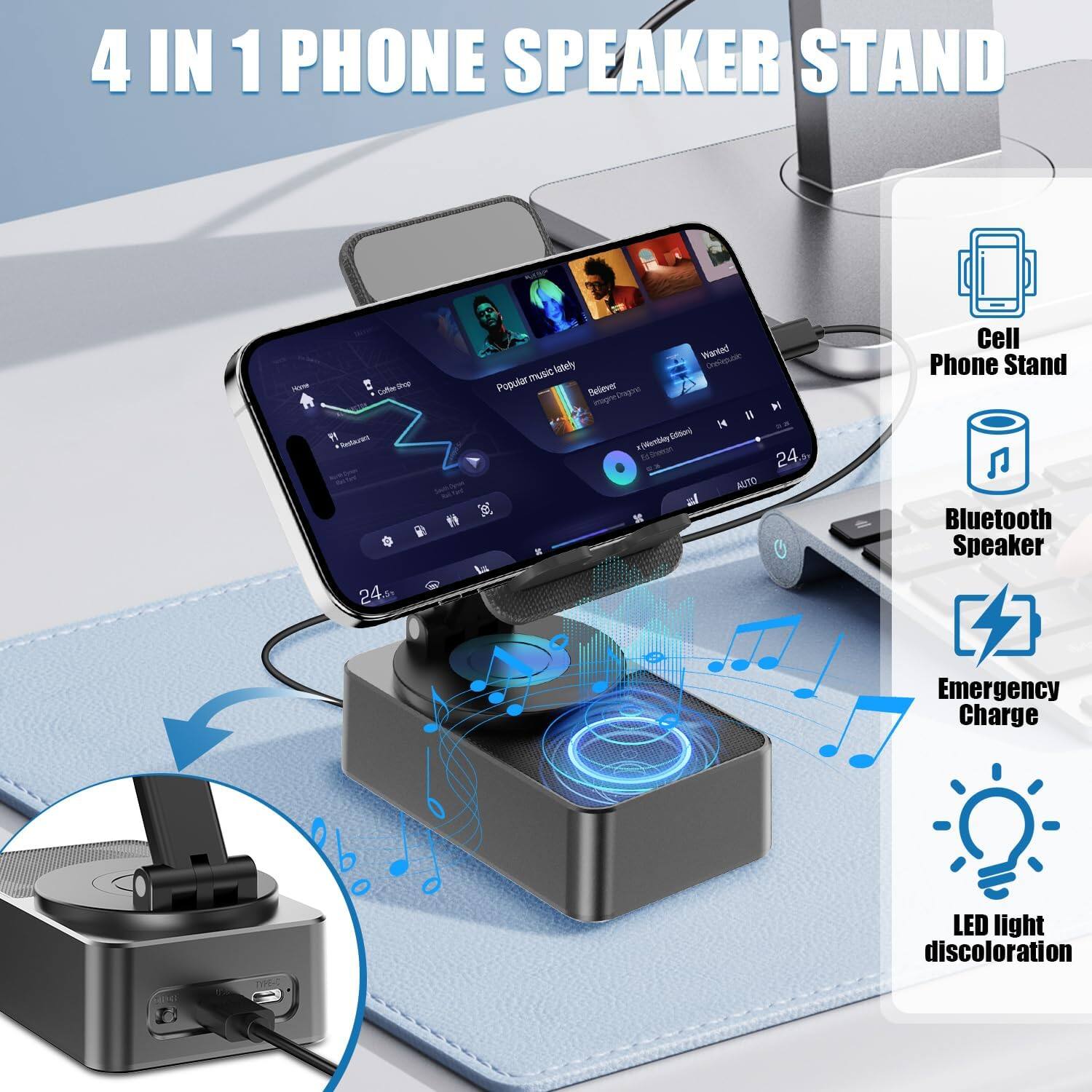 4 IN 1 PHONE SPEAKER STAND

- Cell Phone Stand
- Bluetooth Speaker
- Emergency Charge
- LED light discoloration