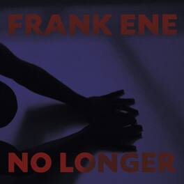 Franke Ene - No Longer - VINYL LP