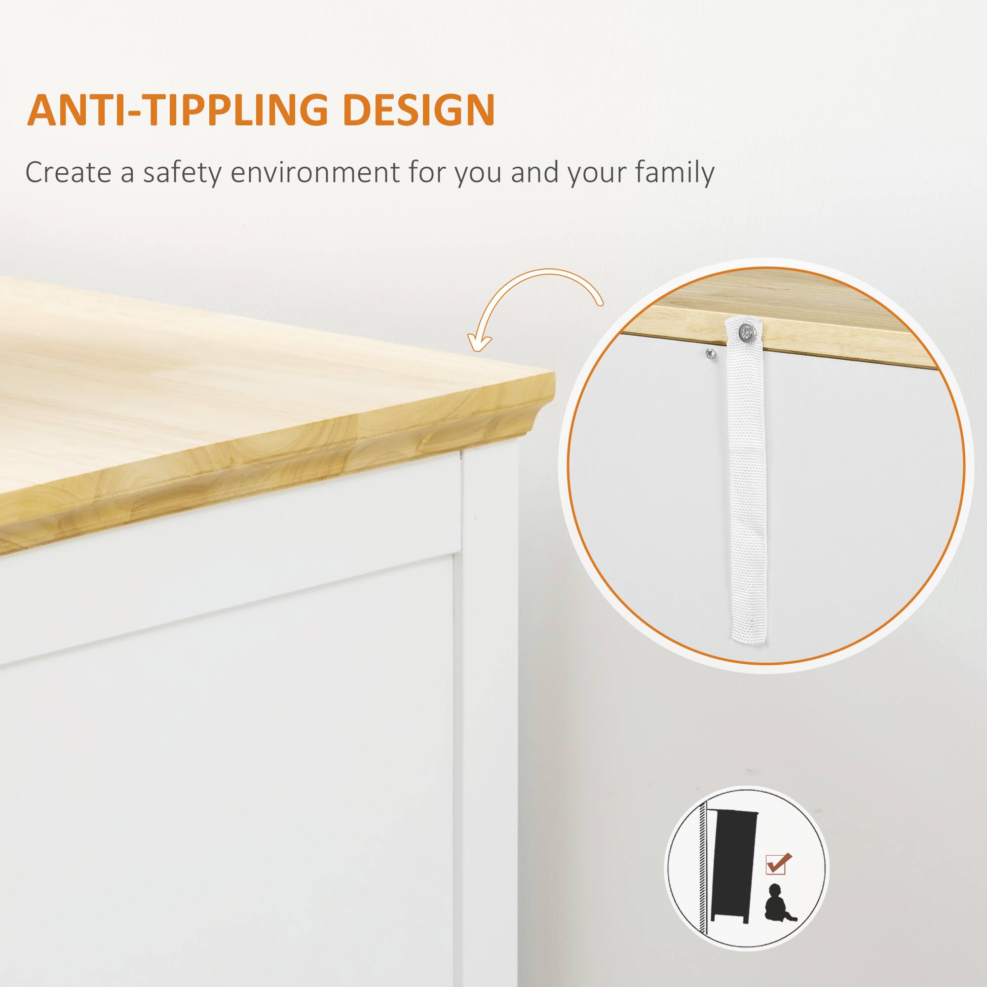 ANTI-TIPPLING DESIGN  
Create a safety environment for you and your family