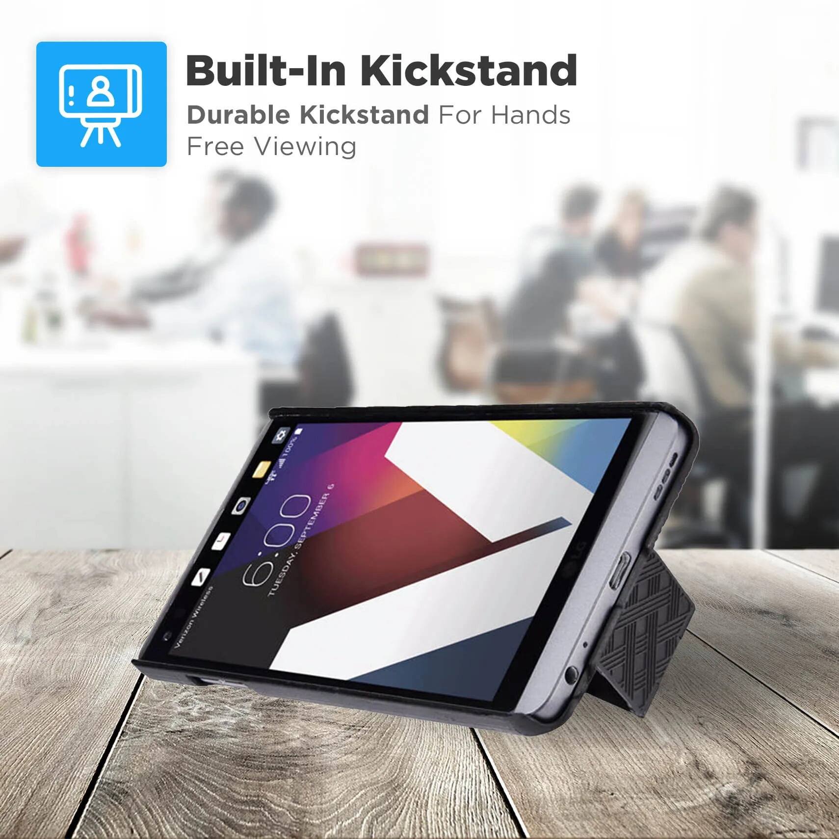 8 Built-In Kickstand  
Durable Kickstand For Hands Free Viewing  

00 SEPTEMBER MAE TUESDAY