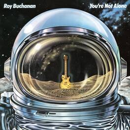 Roy Buchanan - You're Not Alone - VINYL LP