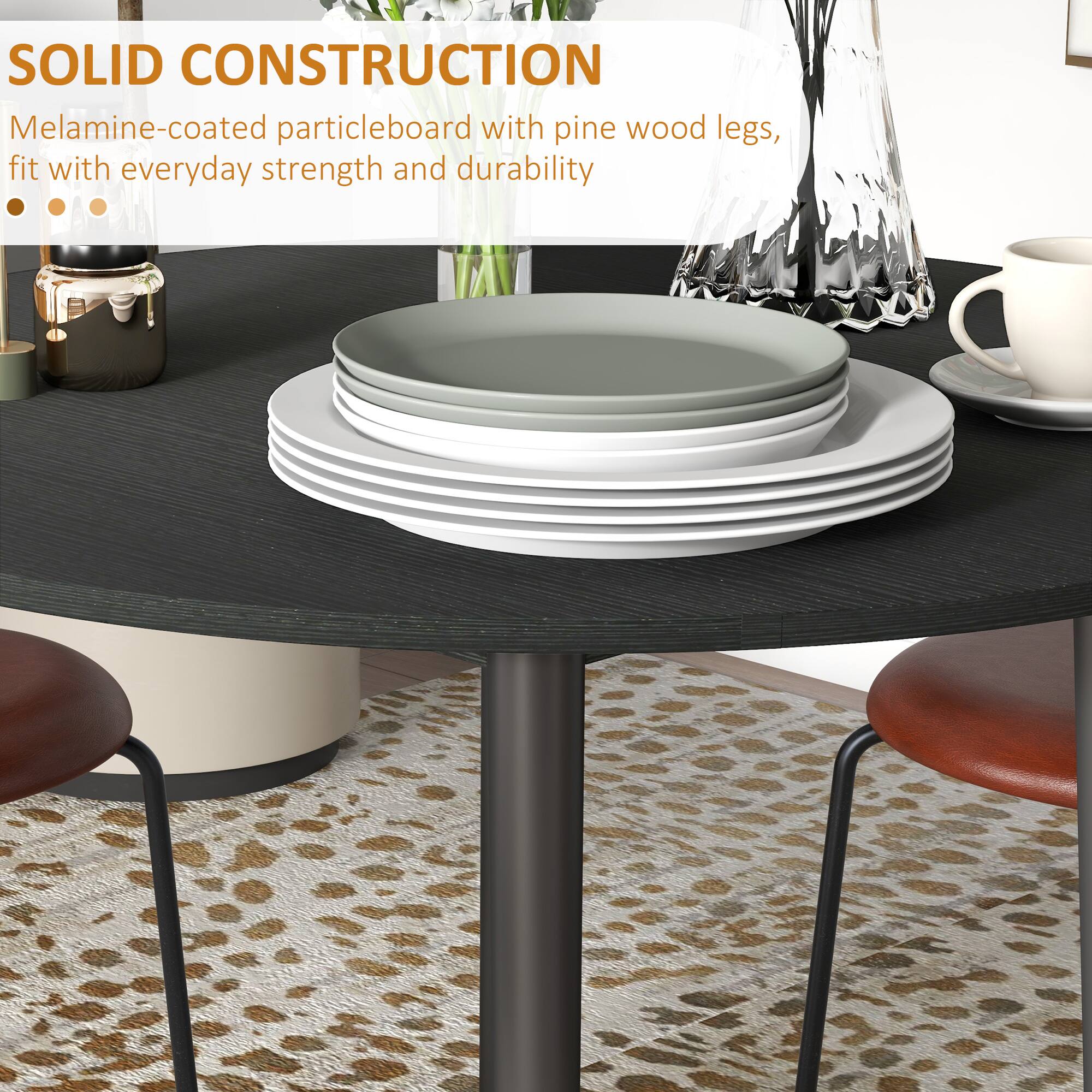 SOLID CONSTRUCTION  
Melamine-coated particleboard with pine wood legs, fit with everyday strength and durability