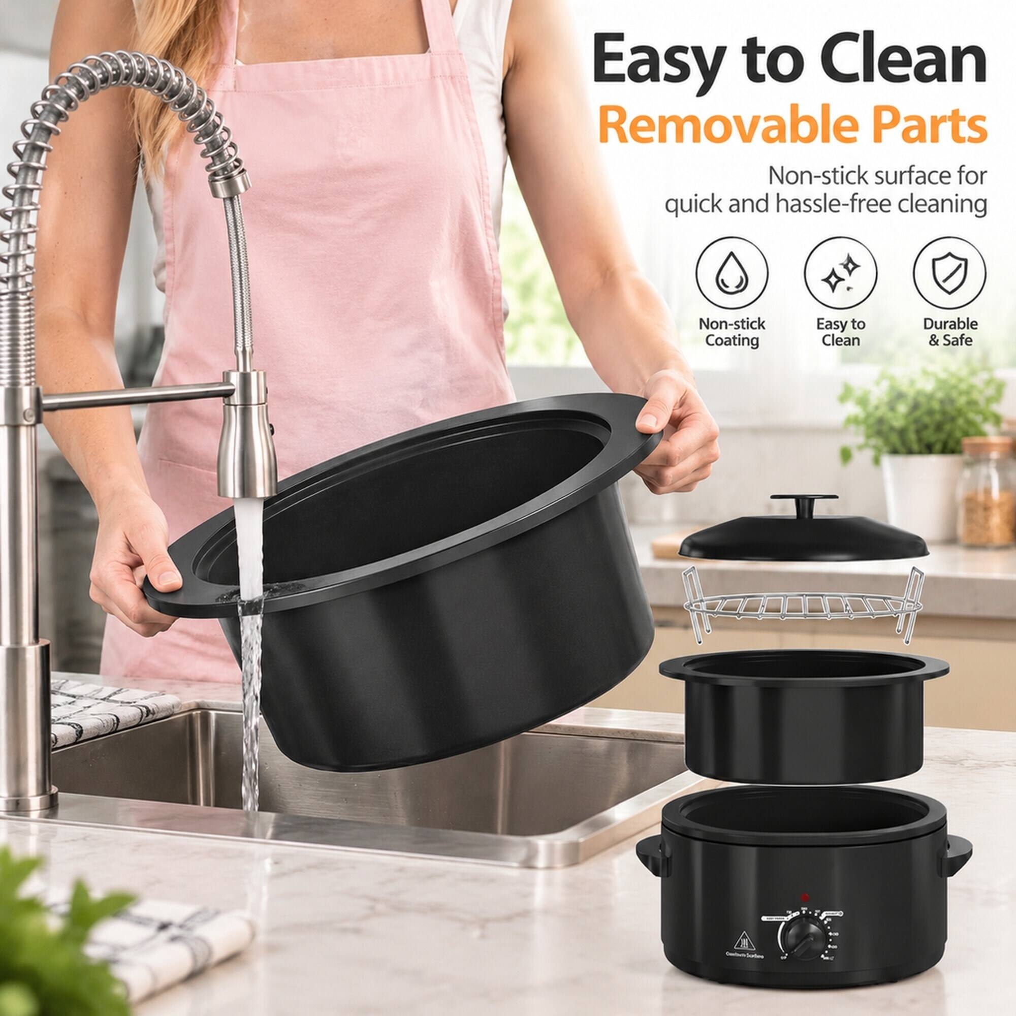 Easy to Clean  
Removable Parts  
Non-stick surface for quick and hassle-free cleaning  
Non-stick Coating  
Easy to Clean  
Durable & Safe