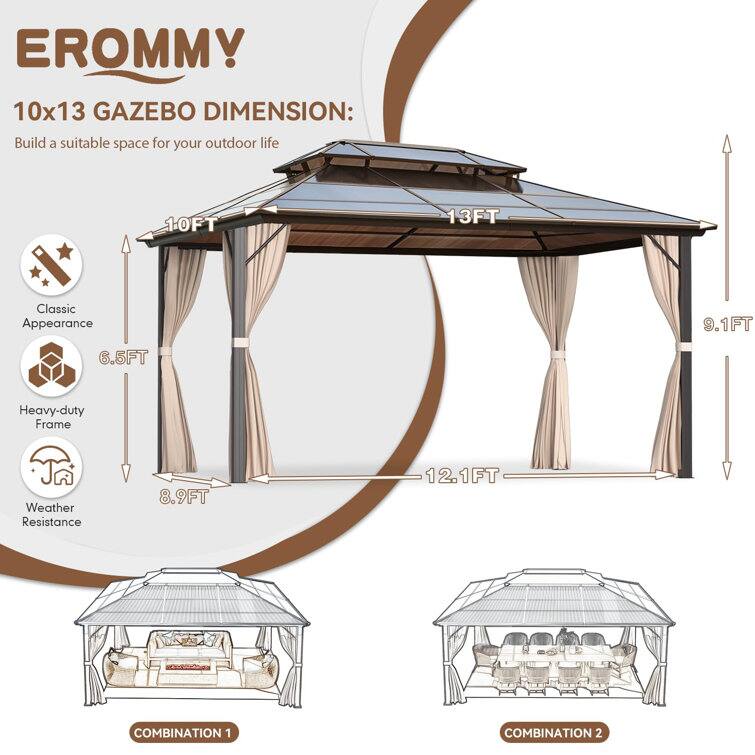 EROMMY  
10x13 GAZEBO DIMENSION:  
Build a suitable space for your outdoor life  

- Classic Appearance  
- Heavy-duty Frame  
- Weather Resistance  

10FT x 13FT  
6.5FT  
8.9FT  
9.1FT  
12.1FT  

COMBINATION 1  
COMBINATION 2
