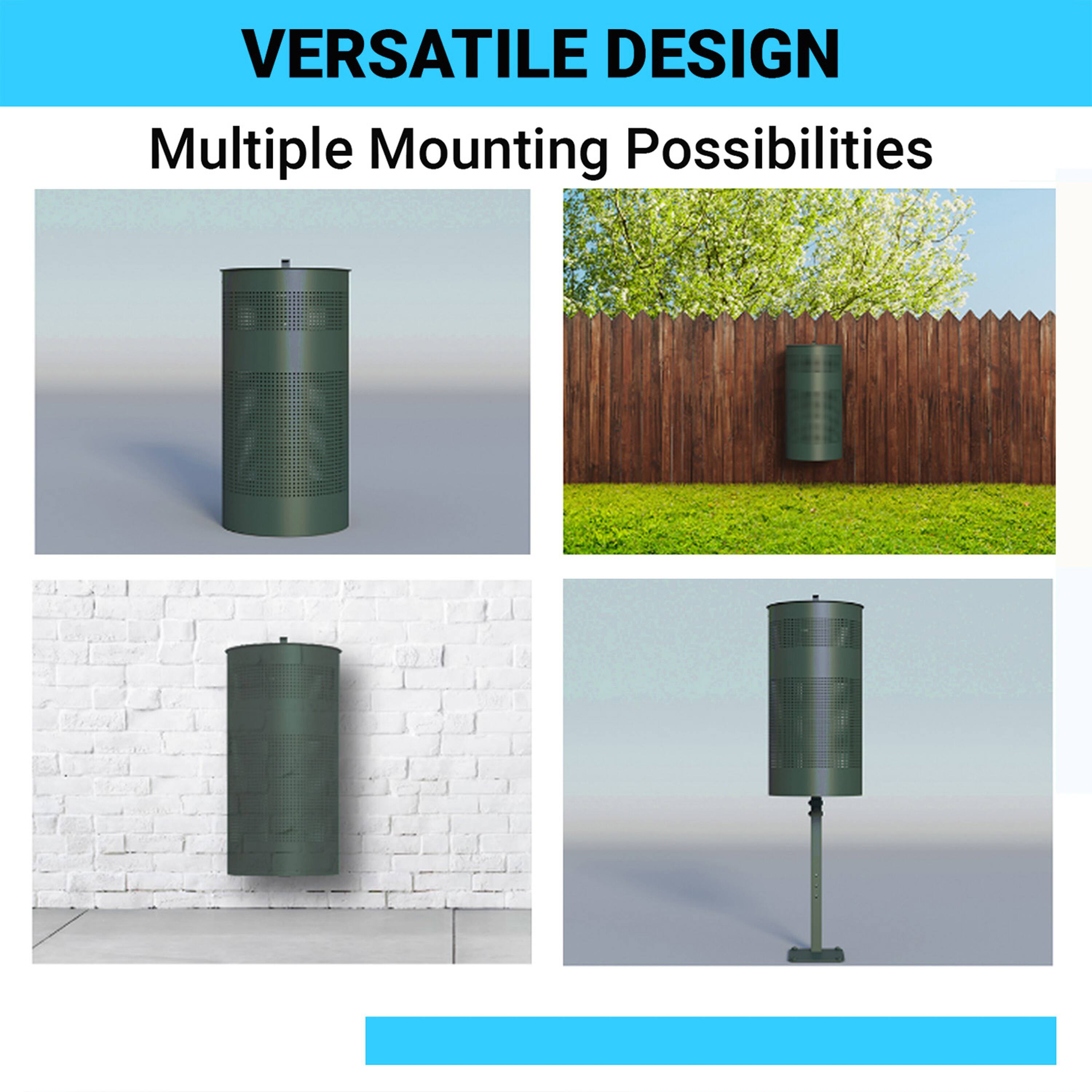 VERSATILE DESIGN  
Multiple Mounting Possibilities