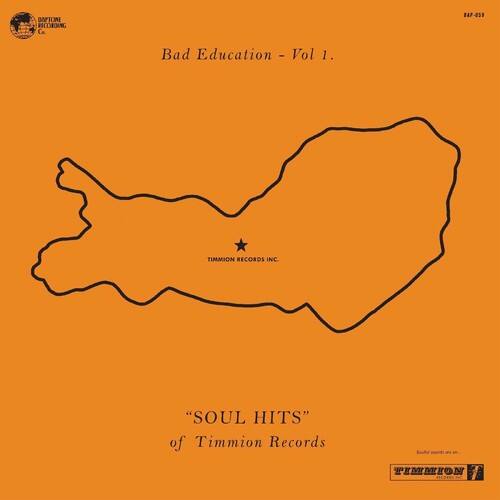 DAPTONE RECORDING Co. DAP-059  
Bad Education - Vol 1.  
Timmion Records Inc.  
"SOUL HITS" of Timmion Records