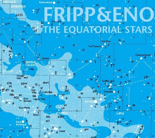 Robert Fripp & Brian Eno - Equatorial Stars  - VINYL LP