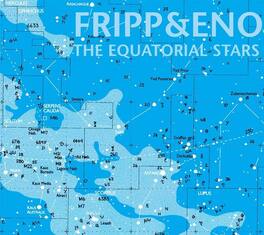 Robert Fripp & Brian Eno - Equatorial Stars - VINYL LP
