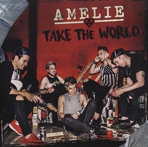 AMELIE  
TAKE THE WORLD