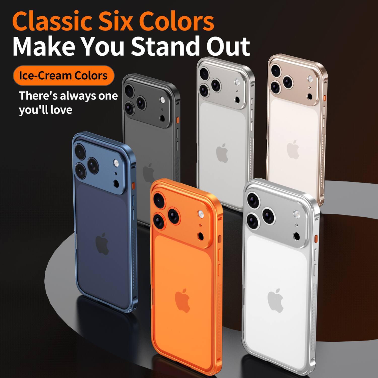 Classic Six Colors Make You Stand Out

Ice-Cream Colors

There's always one you'll love