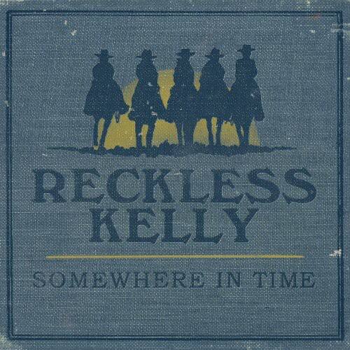 Reckless Kelly - Somewhere in Time   - COMPACT DISCS [CD] price history on PriceWatchPro