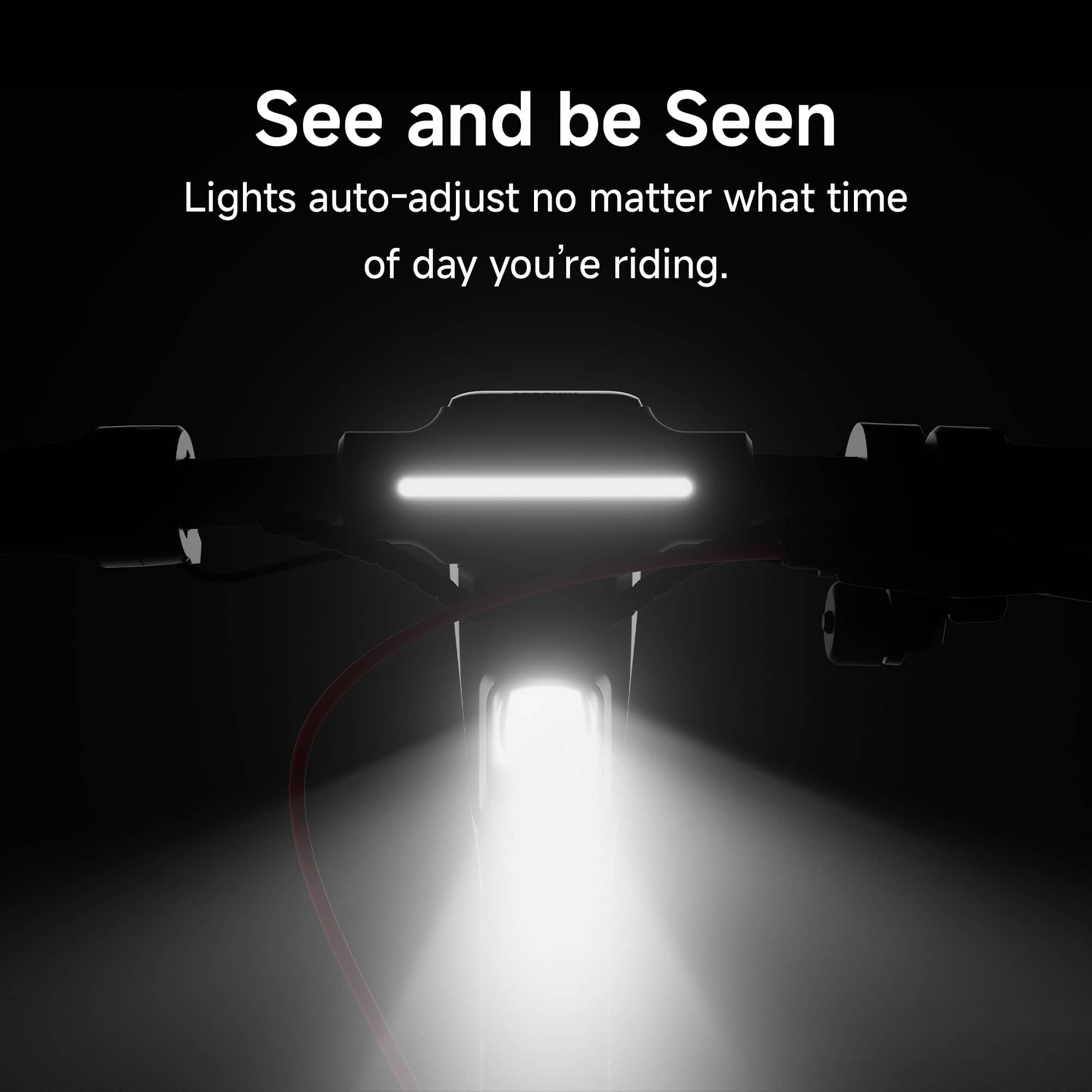 See and be seen lights auto-adjust no matter what time of day you're riding.