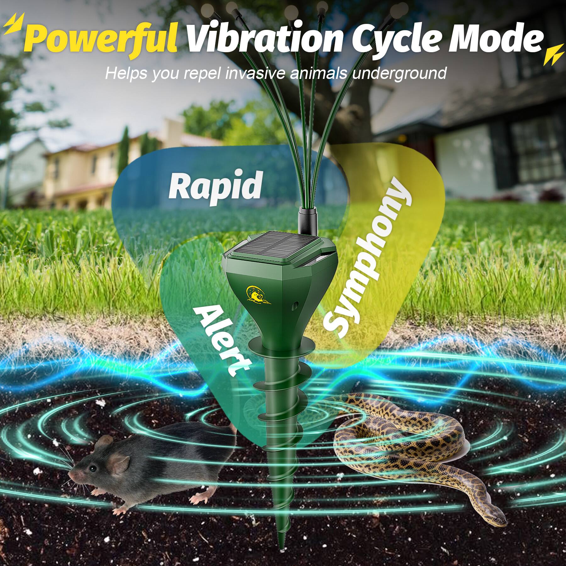 Powerful Vibration Cycle Mode  
Helps you repel invasive animals underground  

Rapid Alert Symphony
