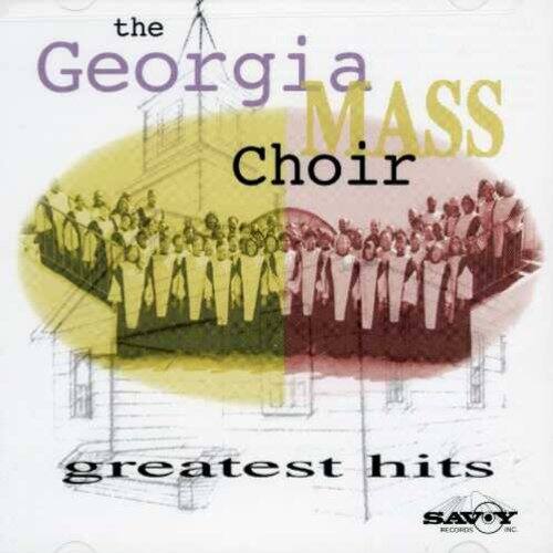 The Georgia Mass Choir - Greatest Hits   - COMPACT DISCS [CD]