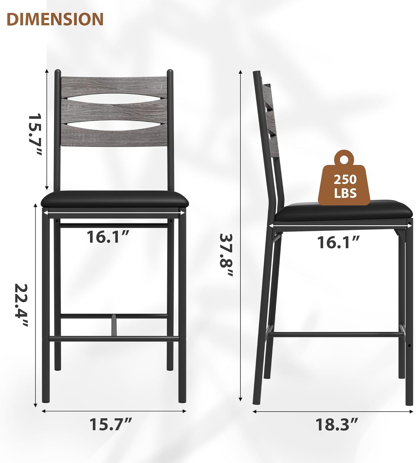DIMENSION  
15.7"  
22.4"  
16.1"  
15.7"  
37.8"  
16.1"  
18.3"  
250 LBS