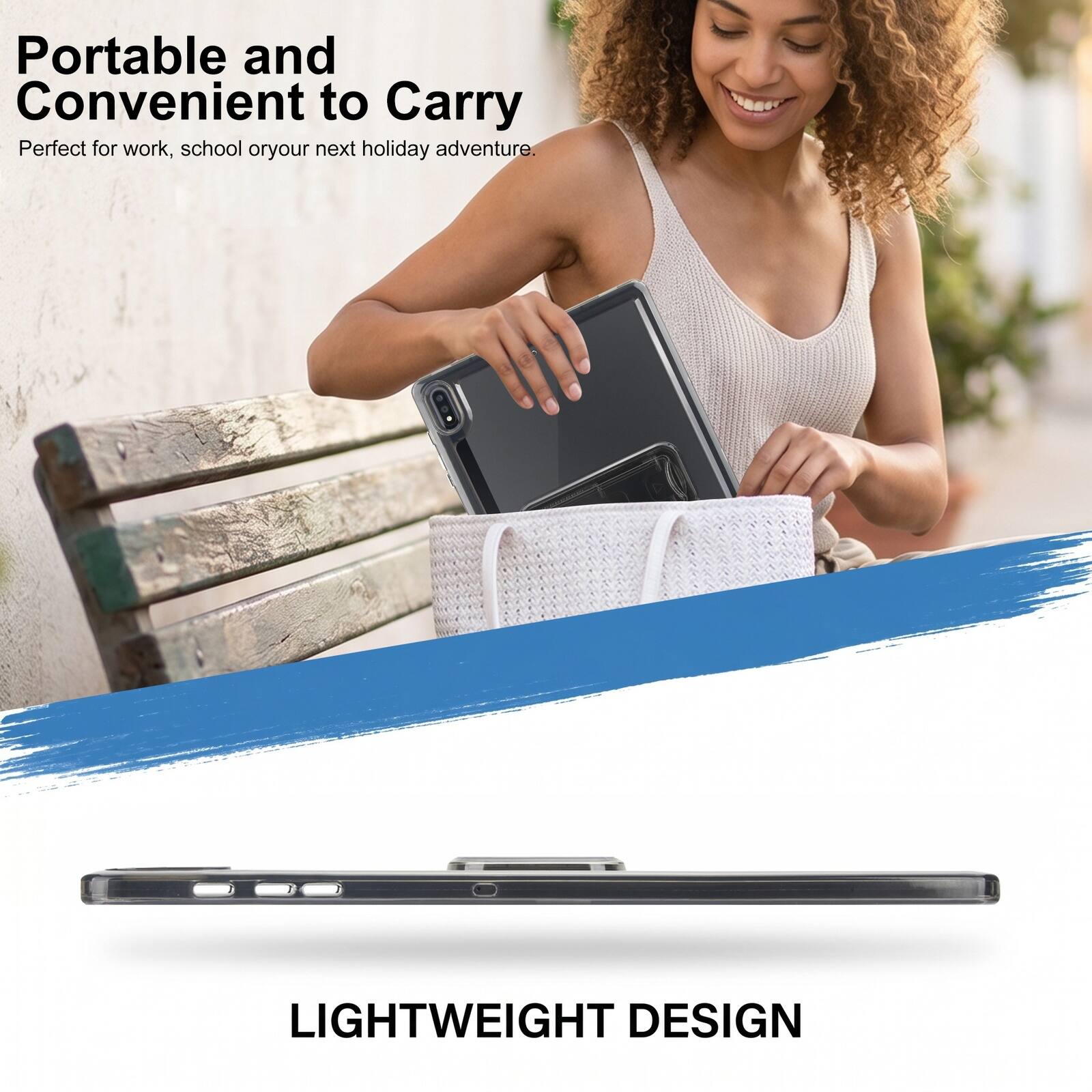 Portable and Convenient to Carry  
Perfect for work, school or your next holiday adventure.  

LIGHTWEIGHT DESIGN