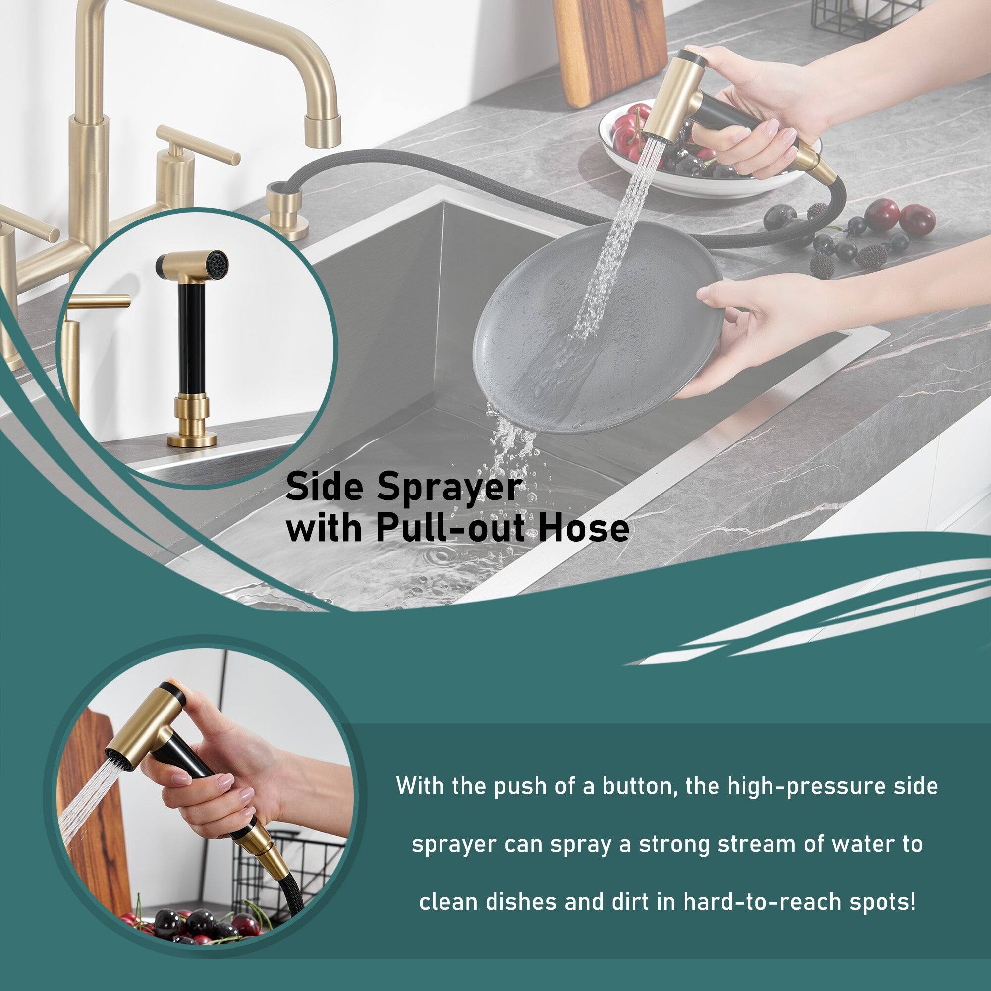 Side Sprayer with Pull-out Hose

With the push of a button, the high-pressure side sprayer can spray a strong stream of water to clean dishes and dirt in hard-to-reach spots!