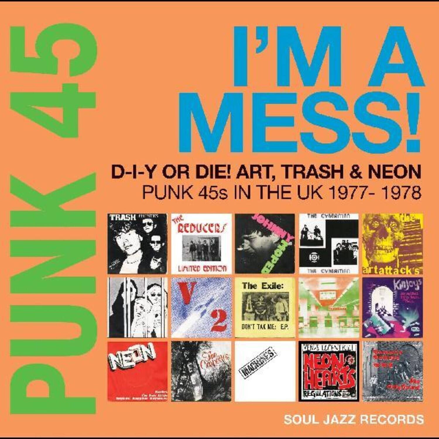 Soul Jazz Records Presents - Punk 45: Im A Mess D-i-y Or Die Art Trash & Neon - Punk 45s in the     - COMPACT DISCS [CD] price history on PriceWatchPro