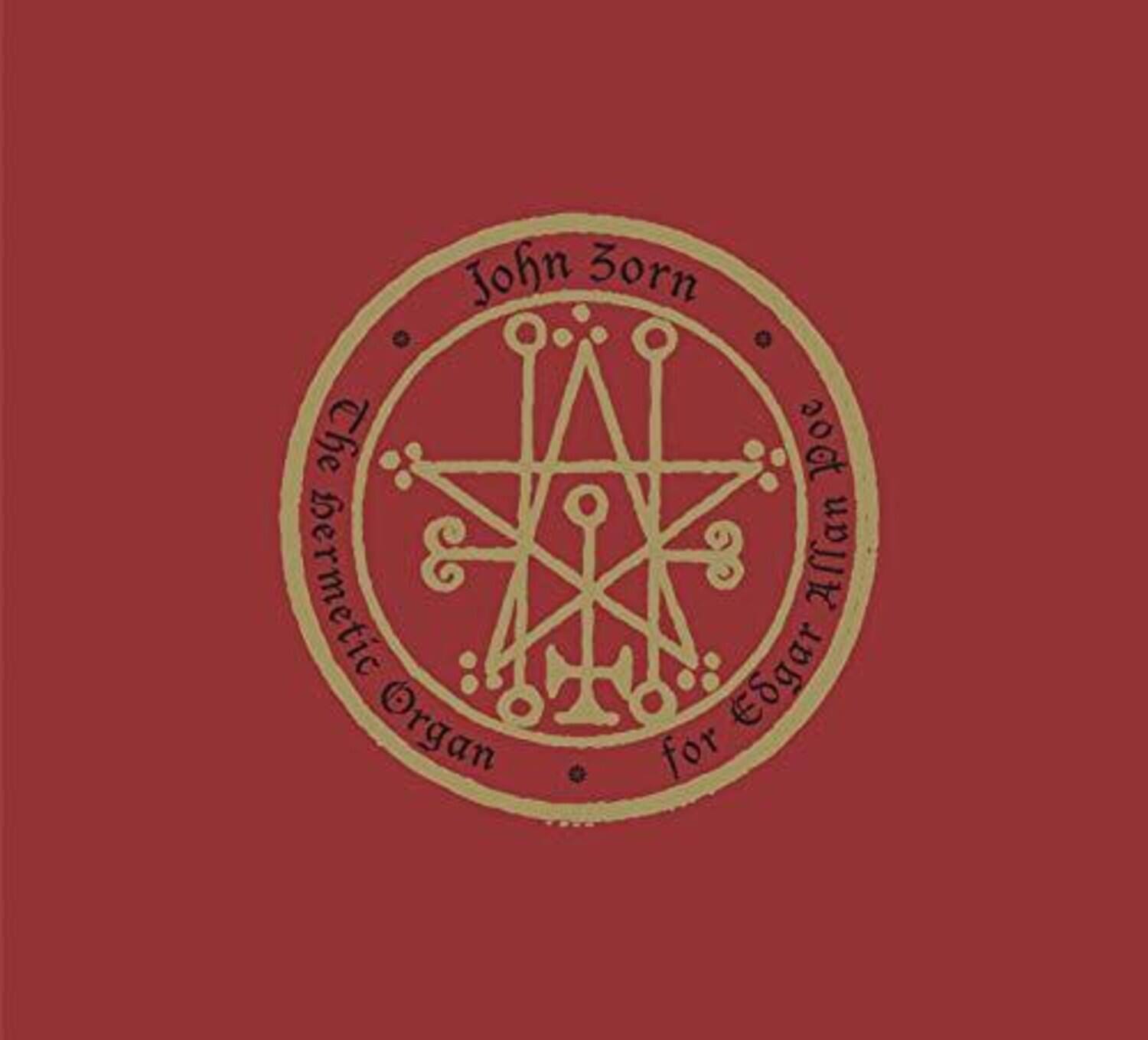 John Zorn - Hermetic Organ Vol 6 - For Edgar Allan Poe   - COMPACT DISCS [CD] price history on PriceWatchPro
