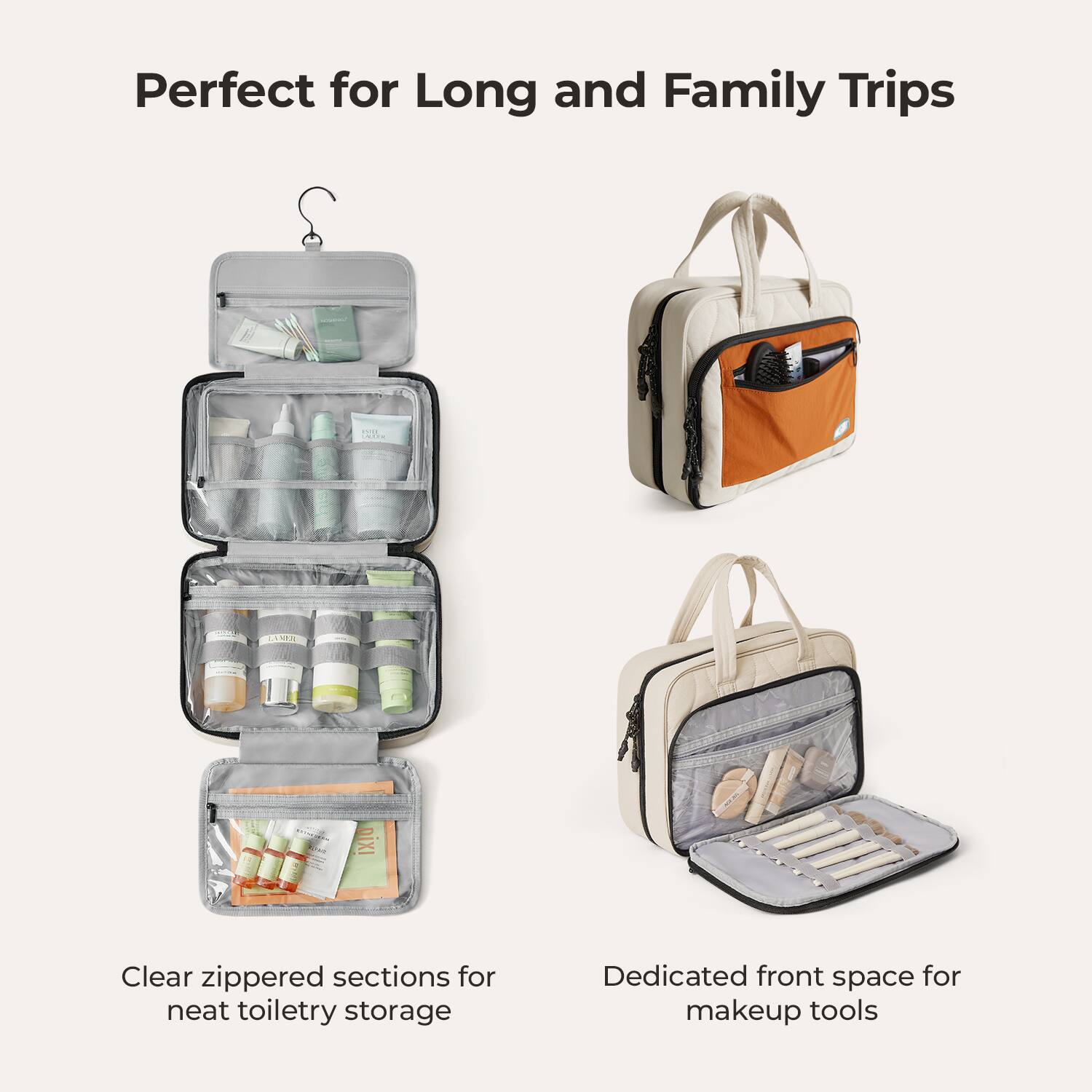 Perfect for Long and Family Trips

Clear zippered sections for neat toiletry storage

Dedicated front space for makeup tools