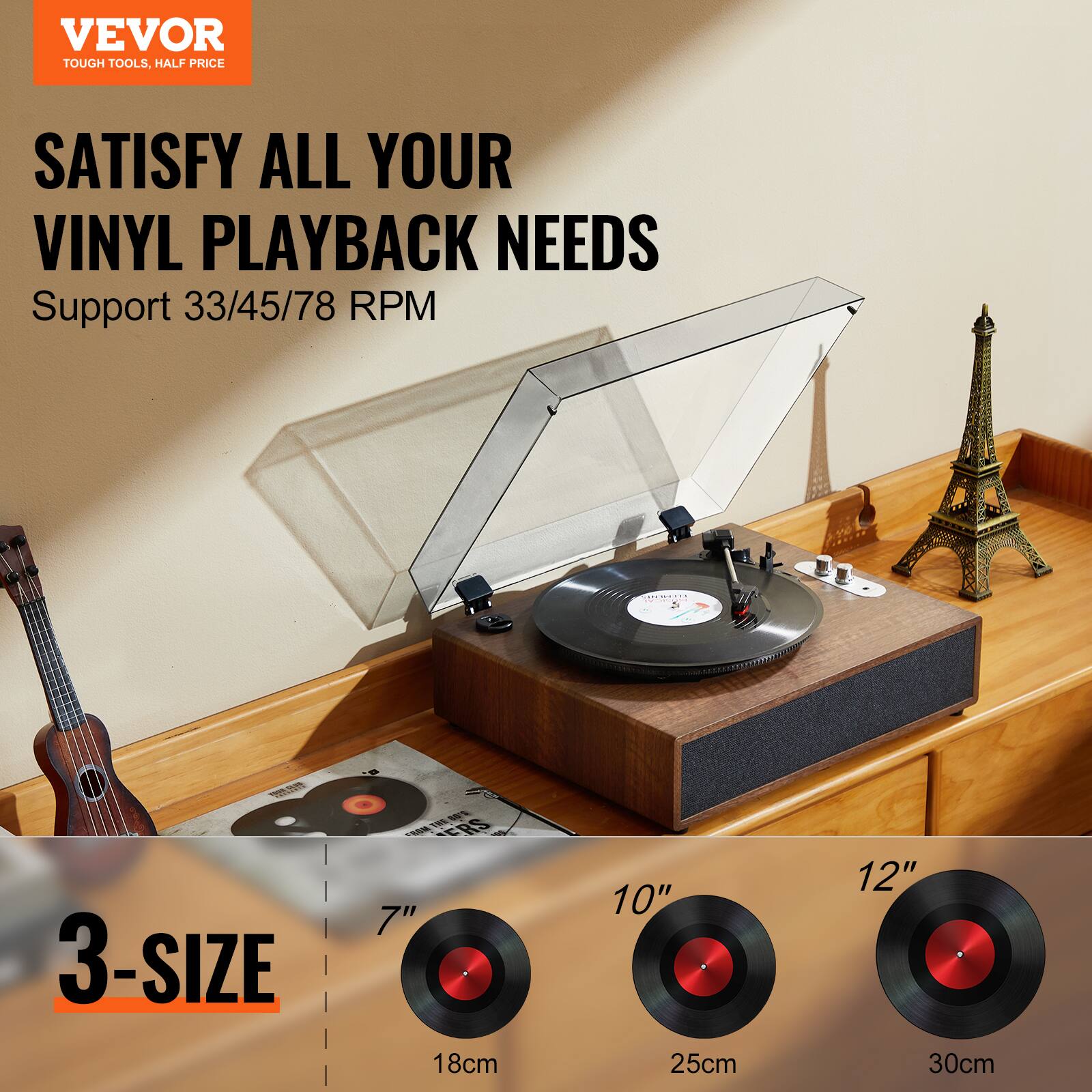 VEVOR  
TOUGH TOOLS, HALF PRICE  

SATISFY ALL YOUR VINYL PLAYBACK NEEDS  
Support 33/45/78 RPM  

3-SIZE  
7" 18cm  
10" 25cm  
12" 30cm