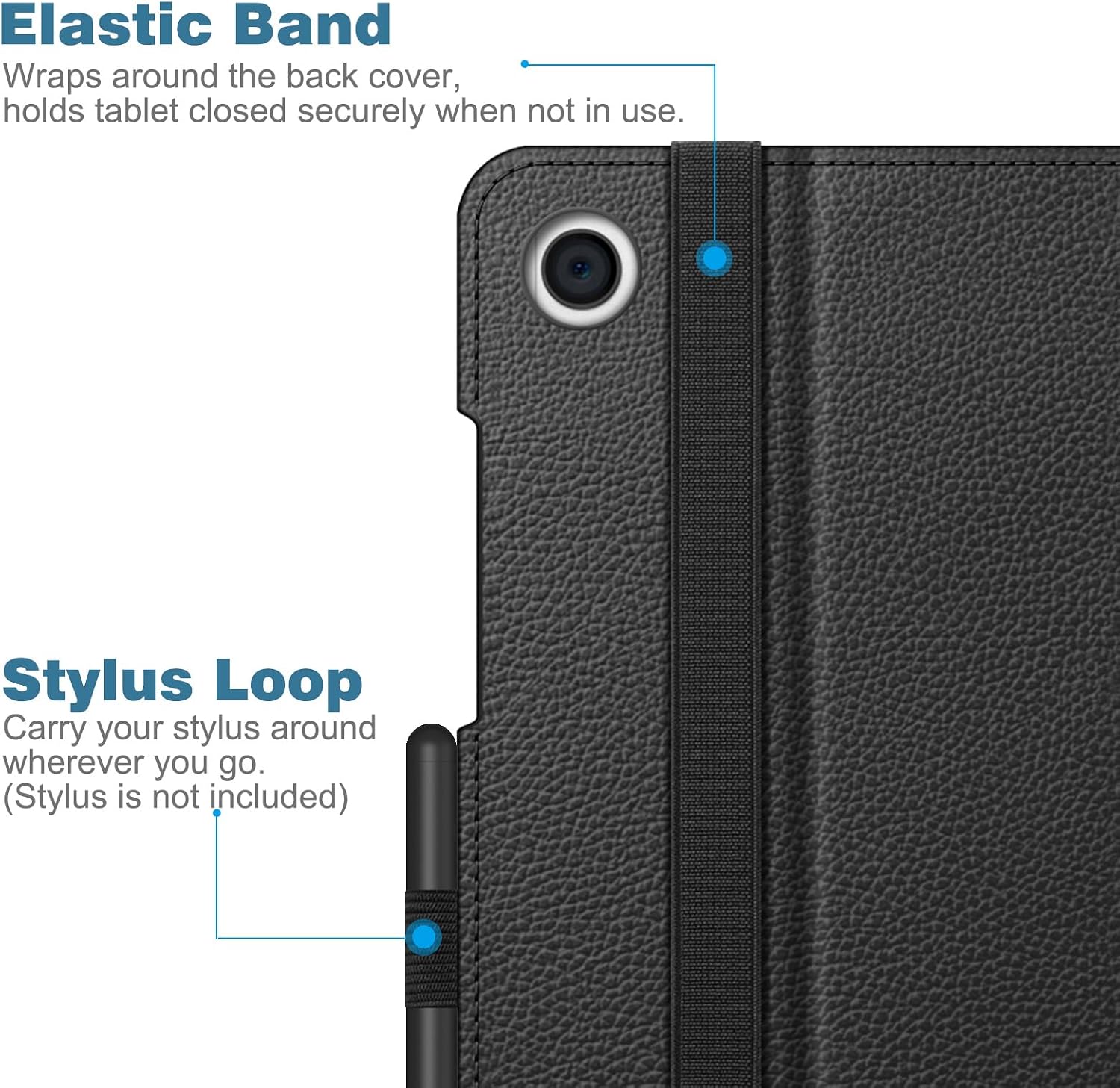 Elastic Band Wraps around the back cover, holds tablet closed securely when not in use.

Stylus Loop Carry your stylus around wherever you go. (Stylus is not included)