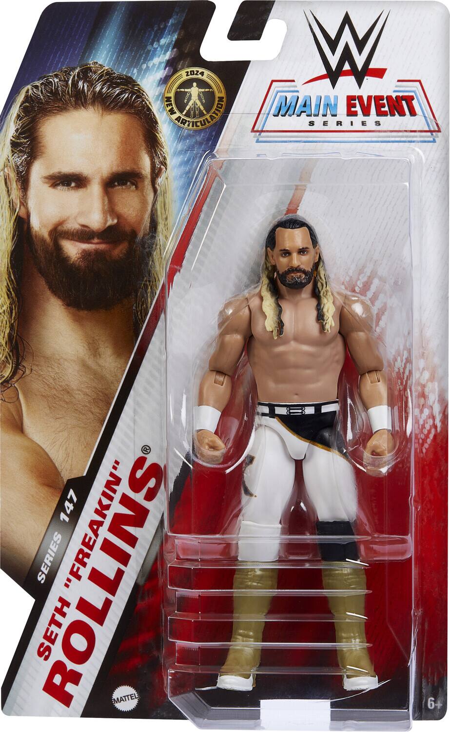 2024  
NEW ARTICULATION  
MAIN EVENT SERIES  

147  
SETH ROLLINS  
"FREAKIN' SETH"  
SERIES  

MATTEL  
6+
