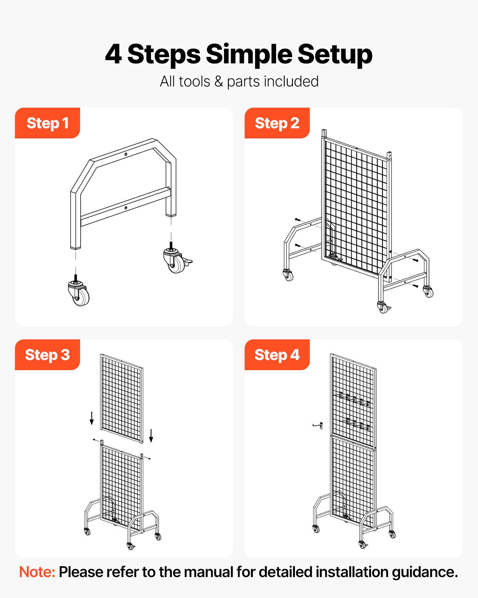 4 Steps Simple Setup  
All tools & parts included  

Step 1  
Step 2  
Step 3  
Step 4  

Note: Please refer to the manual for detailed installation guidance.